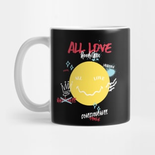 Smile of All Love: Consciousness, Positivity, Good Vibes, and Greatness T-Shirt Mug